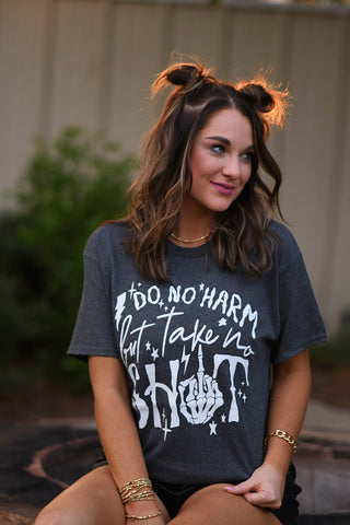 Do No Harm But Take No Shit Tee