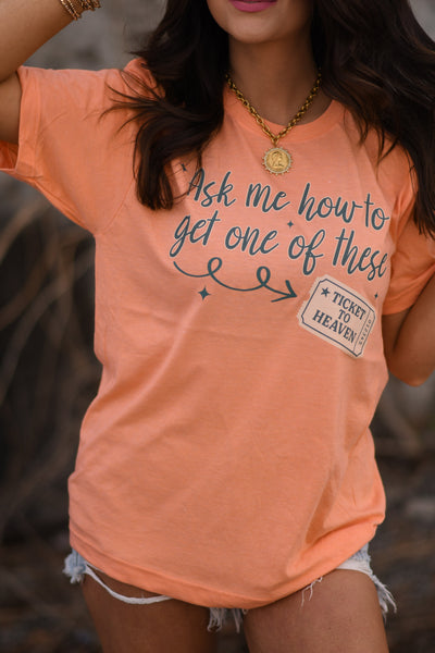 Ask Me How To Get One Of These Tee