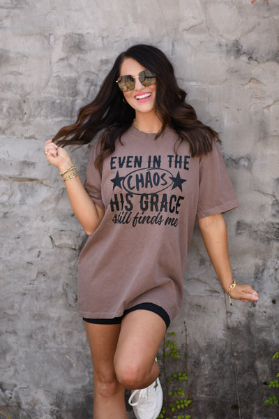 Even In The Chaos His Grace Still Finds Me