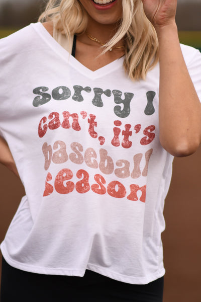 Sorry I Can’t It’s Baseball Season Slouchy Tee