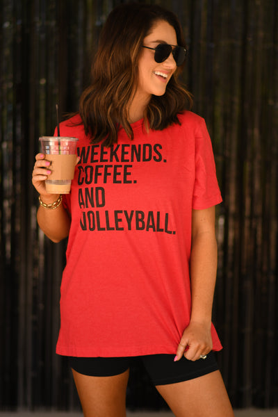 Weekends Coffee And Volleyball Pick Your Color Tee