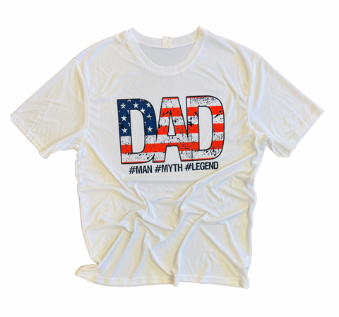 Dad Flag Man Myth Legend Dri Fit Tee