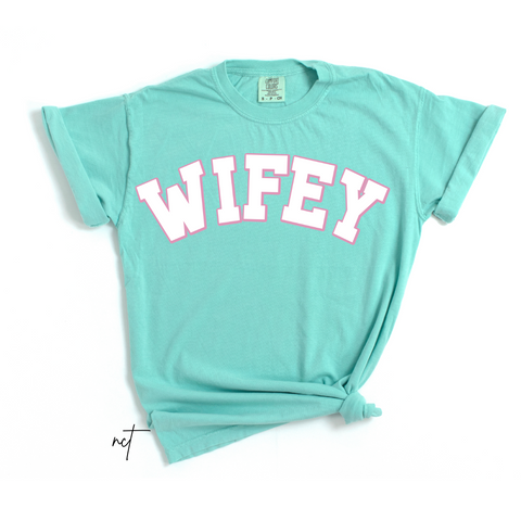 WIFEY- Comfort Colors