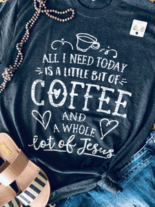 Little Coffee Whole Lotta Jesus Tee