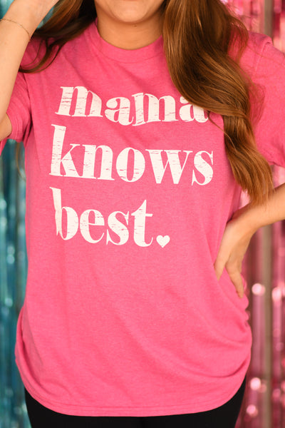 Mama Knows Best Tee