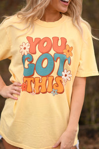 You Got This Tee