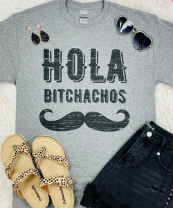 Hola Bitchachos Tee